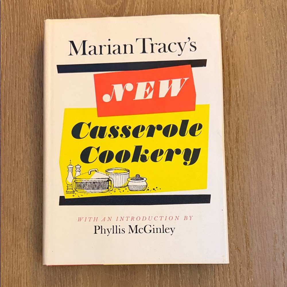 Marian Tracy's New Casserole Cookery - White and Yellow